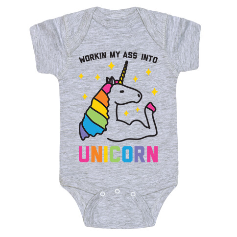 Workin My Ass Into Unicorn Baby One-Piece