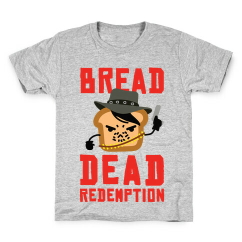 Bread Dead Redemption Kids T-Shirt