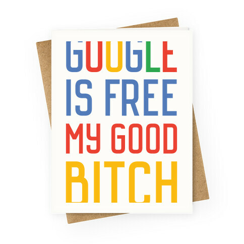 Google is Free Greeting Card
