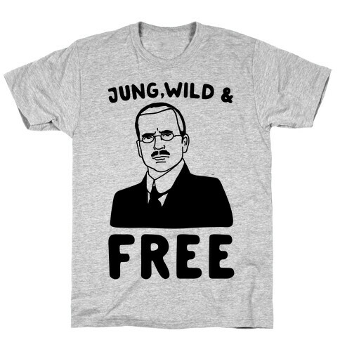 Jung Wild & Free Parody T-Shirt