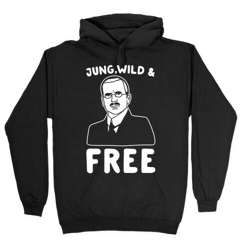 Jung Wild & Free Parody White Print Hooded Sweatshirt