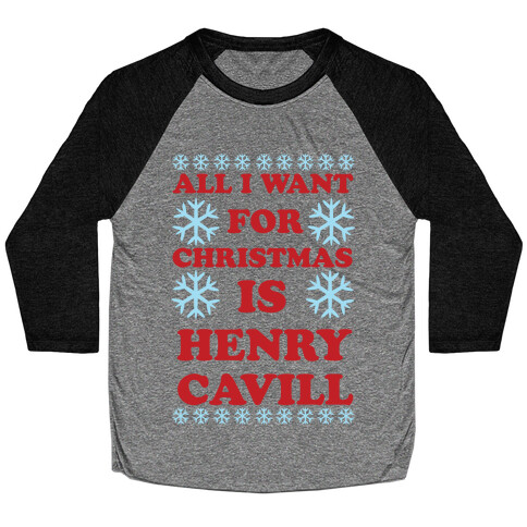 All I Want for Christmas is Henry Cavill Baseball Tee