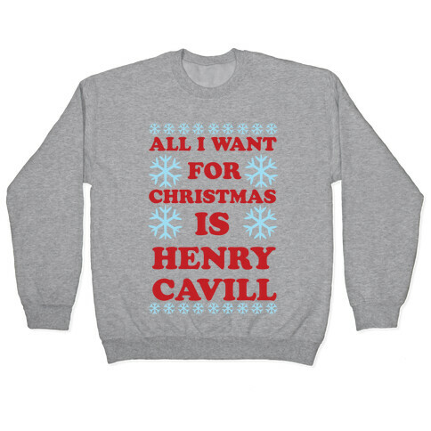 All I Want for Christmas is Henry Cavill Pullover