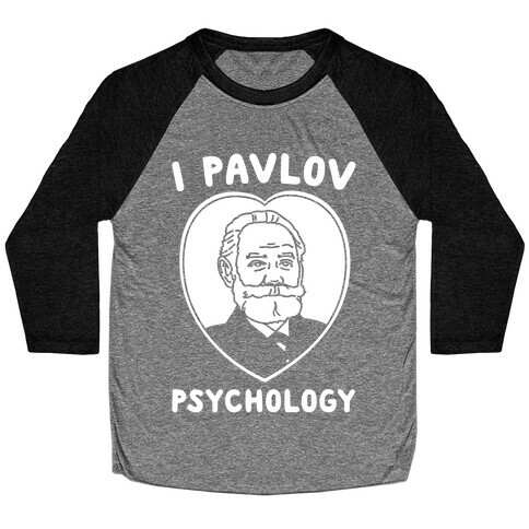 I Pavlov Psychology White Print Baseball Tee