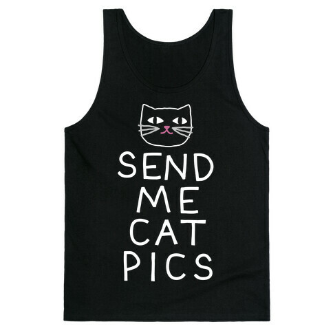 Send Me Cat Pics Tank Top