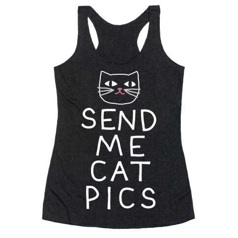 Send Me Cat Pics Racerback Tank Top