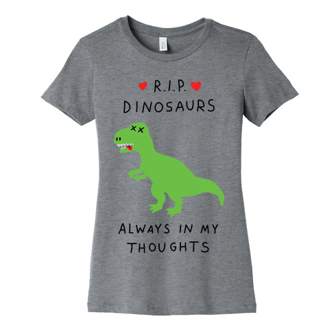 RIP Dinosaurs Womens T-Shirt