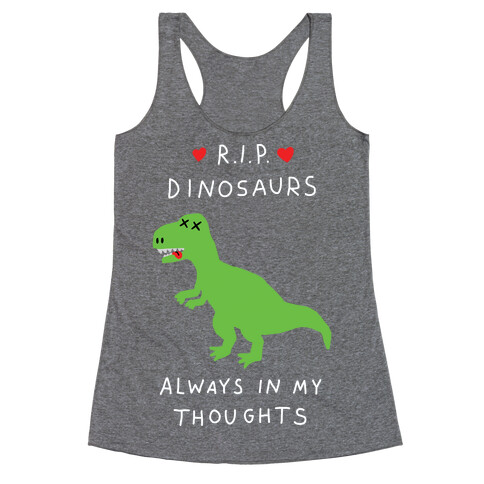 RIP Dinosaurs Racerback Tank Top