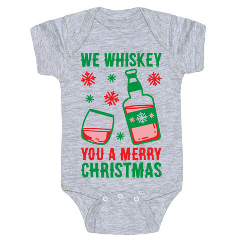 We Whiskey You A Merry Christmas Baby One-Piece