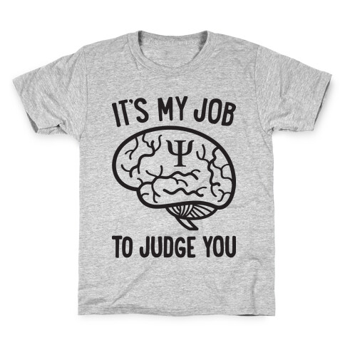 It's My Job To Judge You Kids T-Shirt