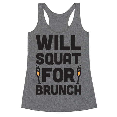 Will Squat For Brunch Racerback Tank Top