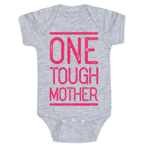 One Tough Mother Baby One-Piece