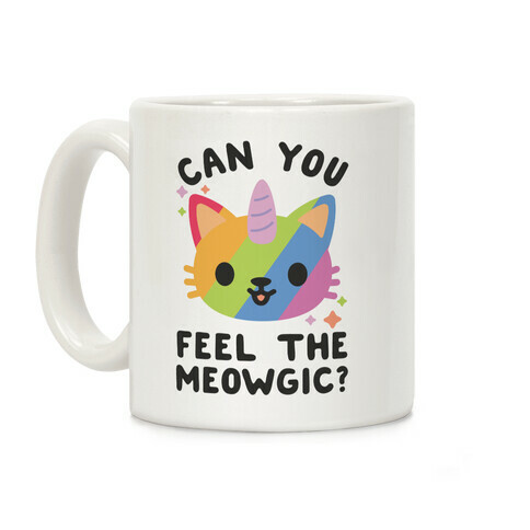 Can You Feel The Meowgic Coffee Mug