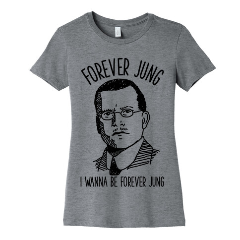 Forever Jung Womens T-Shirt