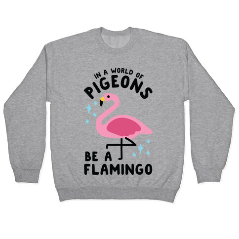 In a World Of Pigeons Pullover