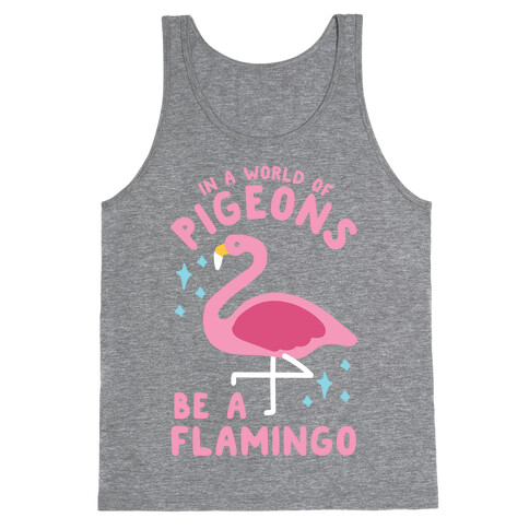 In a World Of Pigeons Tank Top