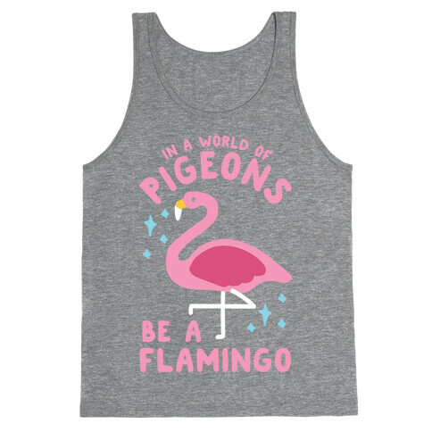 In a World Of Pigeons Tank Top