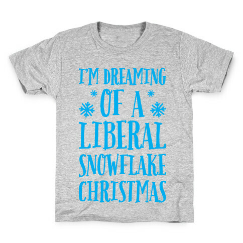 I'm Dreaming Of A Liberal Snowflake Christmas Kids T-Shirt