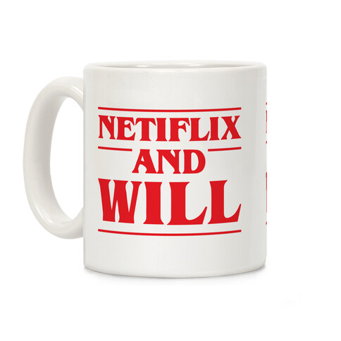 Netflix And Will Coffee Mug