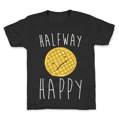 Halfway Happy Parody Kids T-Shirt