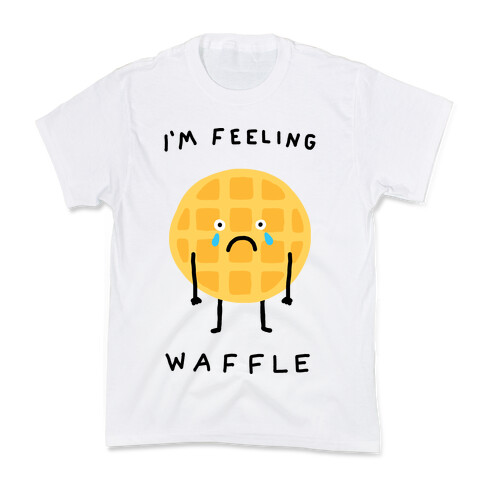 I'm Feeling Waffle Kids T-Shirt