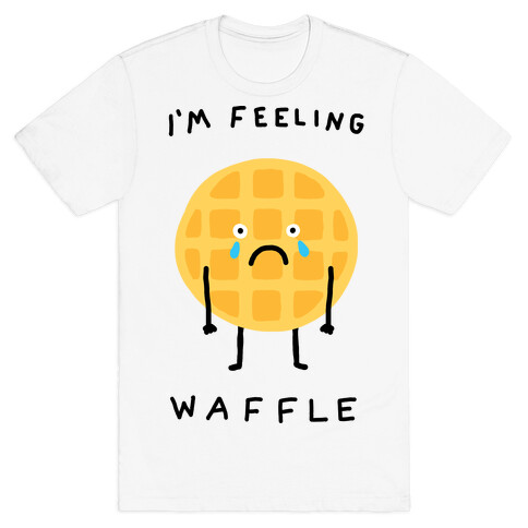 I'm Feeling Waffle T-Shirt