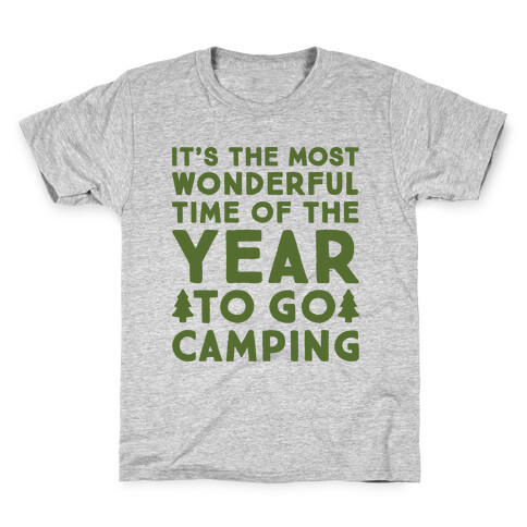 It's The Most Wonderful Time of The Year To Go Camping Kids T-Shirt