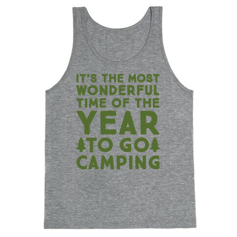 It's The Most Wonderful Time of The Year To Go Camping Tank Top