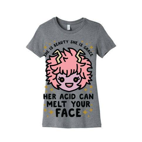 Her Acid Can Melt Your Face Womens T-Shirt