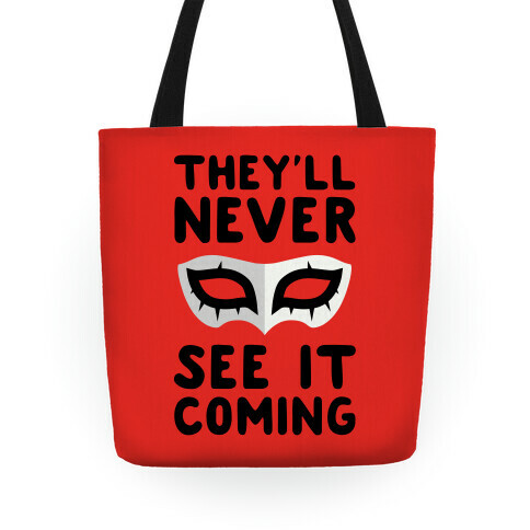 You'll Never See It Coming Tote