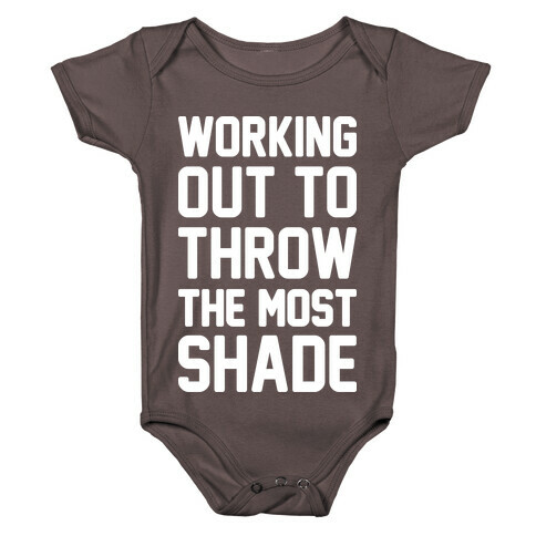Working Out To Throw The Most Shade Baby One-Piece