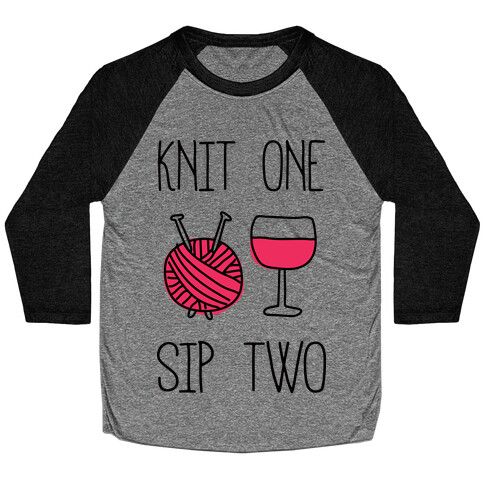 Knit One Sip Two Baseball Tee