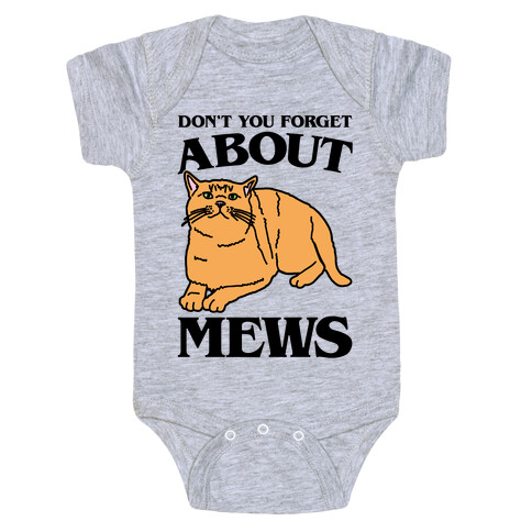Don't You Forget About Mews Parody Baby One-Piece