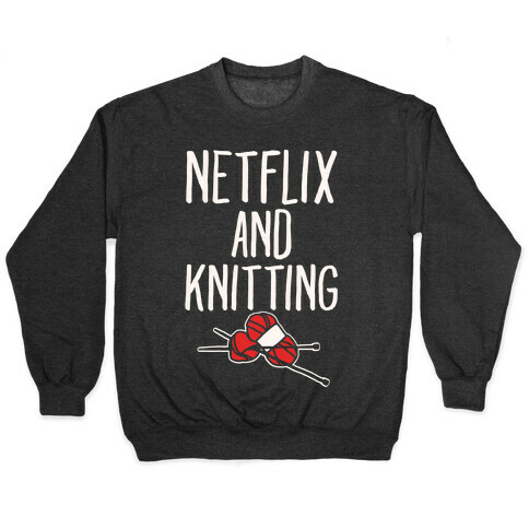 Netflix and Knitting White Print Pullover