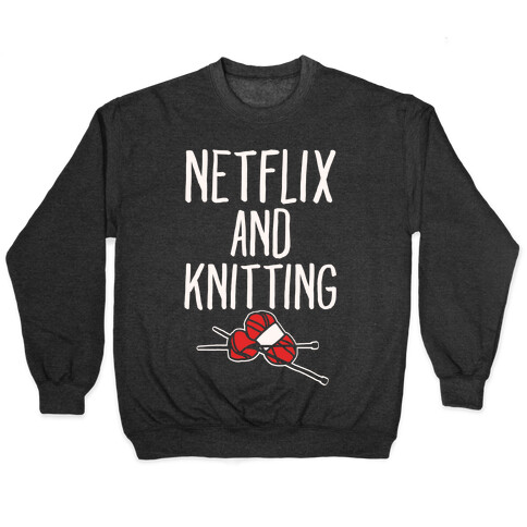 Netflix and Knitting White Print Pullover