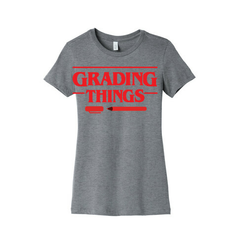 Grading Things Parody Womens T-Shirt