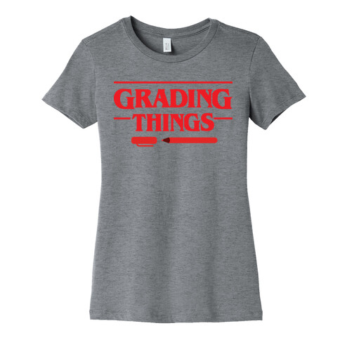 Grading Things Parody Womens T-Shirt