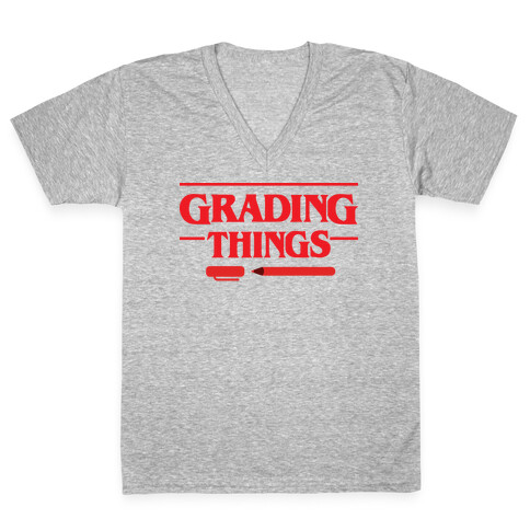 Grading Things Parody V-Neck Tee Shirt