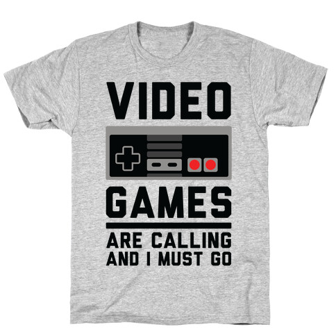 Video Games Are Calling T-Shirt