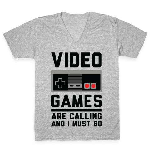 Video Games Are Calling V-Neck Tee Shirt