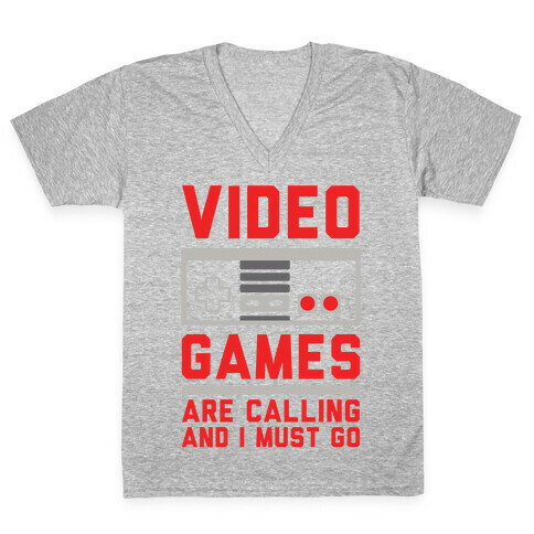 Video Games Are Calling V-Neck Tee Shirt