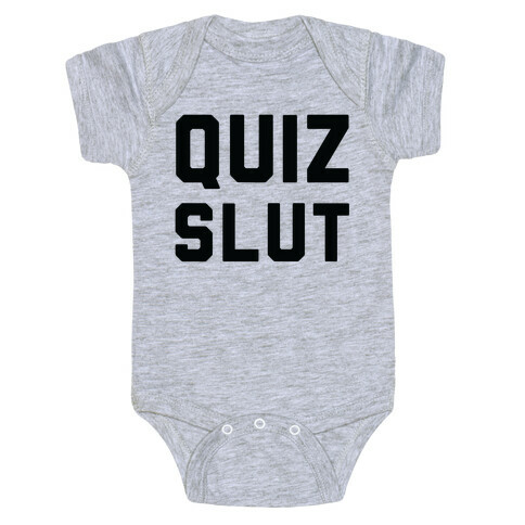 Quiz Slut Baby One-Piece