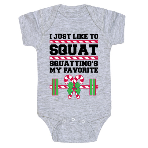 I Just Like To Squat. Squatting Is My Favorite. Baby One-Piece
