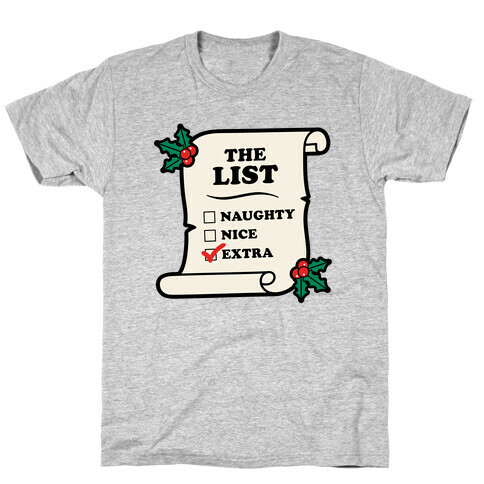 I'm on the "Extra" List T-Shirt