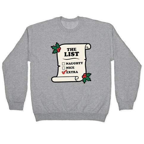 I'm on the "Extra" List Pullover