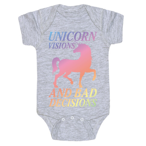 Unicorn Visions and Bad Decisions Baby One-Piece