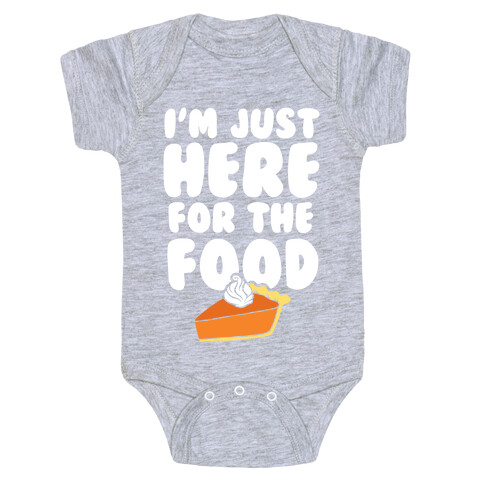 I'm Just Here For The Food Baby One-Piece