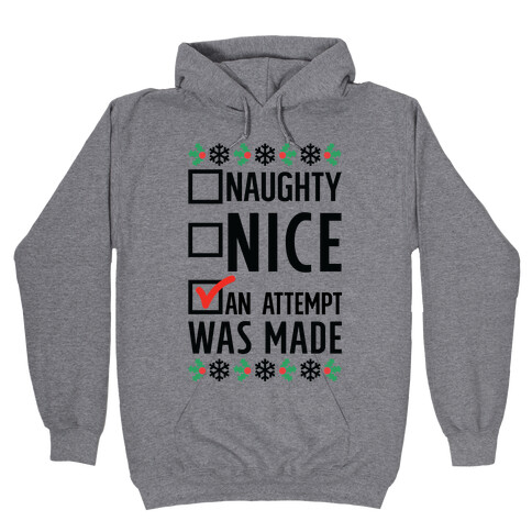 An Attempt was Made Hooded Sweatshirt