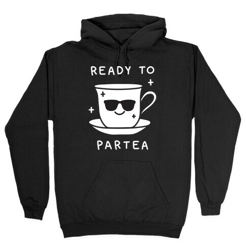 Ready To Partea Hooded Sweatshirt