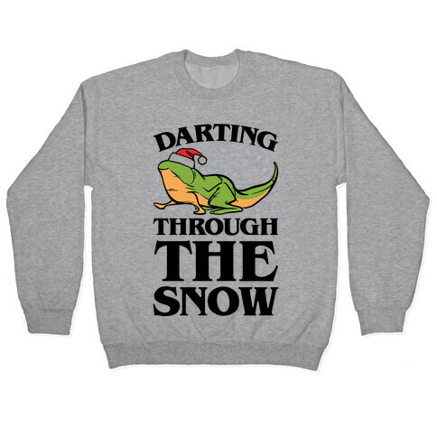 Darting Through The Snow Parody Pullover